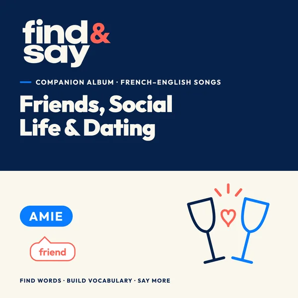 Album cover: Friends, Social Life & Dating, Find & Say companion album