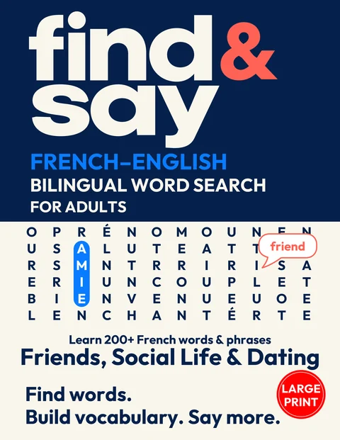 Front cover of Friends, Social Life & Dating, a Find & Say French–English bilingual word search for adults