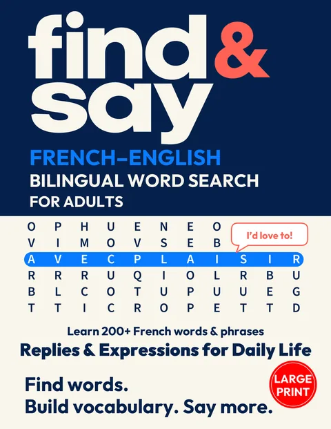 Front cover of Replies & Expressions for Daily Life, a Find & Say French–English bilingual word search for adults